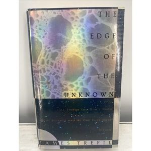 The Edge of the Unknown 101 Things You Don't Know about Science